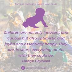 children are not only innocent and curious but also optimistic and joyful and especially happy they are in short, everything adults wish they could be