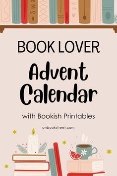 the book lover's calendar with books on it and text overlaying that reads,