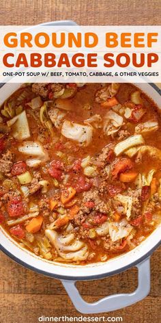 a bowl of ground beef cabbage soup on a wooden table with the title above it