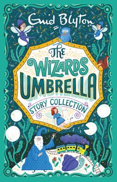 the wizard's umbrella story collection by gud blyton, illustrated by