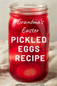 grandma's easter pickled eggs recipe in a mason jar with text overlay