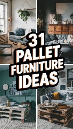 the words 31 pallet furniture ideas are shown in four different pictures, including a couch and