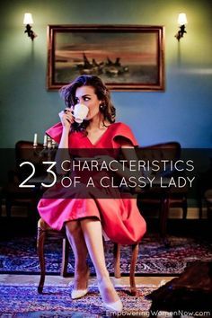 Being A Lady, Lady Rules, Etiquette And Manners, Act Like A Lady, Being A Woman, Classy Lady, Charm School, Keep It Classy, Stay Classy