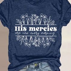 Brand New Boutique Tshirt, Super Soft & Comfortable Material: 60% Polyester, 35% Rayon, 5% Spandex Style Tags: Christian Tshirts, God Tshirts, Jesus Tshirts, Love The Lord, Praise Him, Worship God, God Is Good, All The Time, Amen 100% Of Proceeds For Woman Who Lose Baby From Stillbirth, Neonatal Loss, And Sids Christian Apparel Teepublic, Simple Bible Shirts, Best Selling Christian Tshirts, Jeses Shirts, Cute Vinyl Shirts Women Christian, Neonatal Loss, Mercies Are New Every Morning, His Mercies Are New, Bible Shirts