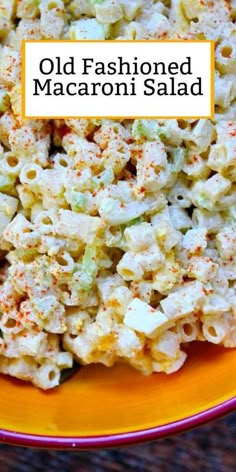 old fashioned macaroni salad on an orange plate with the words old fashioned macaroni salad above it