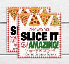 two pizza party cards with the words slice it by you are amazing