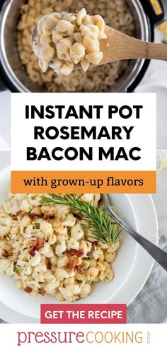 instant pot rosemary bacon mac with brown - up flavors is the perfect side dish for any meal