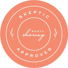 an orange circle with the words skeptic worth sharing approved in white on it