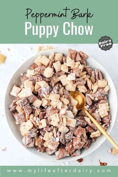 a bowl full of puppy chow with a spoon in it and the words peppermint bark