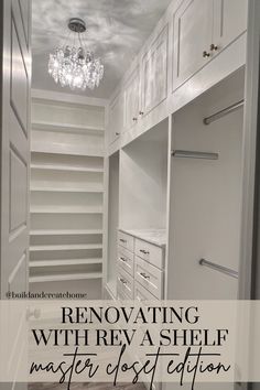 an empty closet with the words renovating with rev a shelf master closet