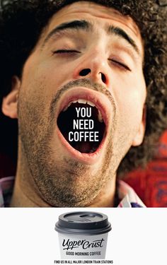 a man with his mouth open next to a cup of coffee that says you need coffee