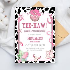 a pink and black cow print birthday party card with the words yee - haw on it