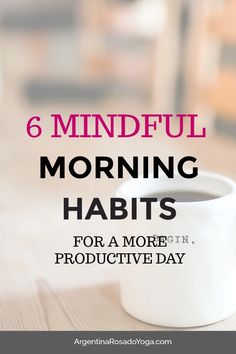 6 mindful morning habits for a more productive day Personal Effectiveness, Caring For Mums, Mindful Morning, Mindful Parenting, Morning Habits, Mindfulness Exercises, Mindfulness Activities, Morning Person, Stay In Bed