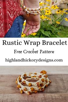 a person holding their hand with the words rustic wrap bracelet free crochet pattern