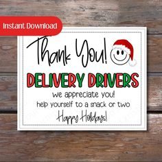 a sign that says thank you delivery drivers we appreciate you help yourself to snack on two happy holidays