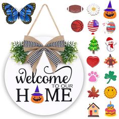 welcome to our home sign with decorations