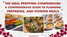 the meal prepping compenium a comprehensive guide to planning preparing, and storing meals