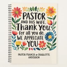 a spiral notebook with the words pastor and his wife thank you for all you do, we appreciate you