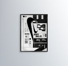 a black and white poster with the words nike just do it on it's side