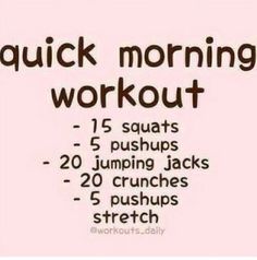 a sign that says quick morning workout