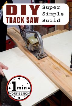 a table saw is being used to make a diy track saw with text overlay