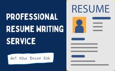 a professional resume writing service with the words get your dream job written in blue and yellow