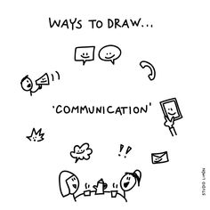 a cartoon drawing that says, ways to draw communication