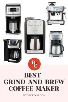 the best grind and brew coffee maker for every type of drinker in the world