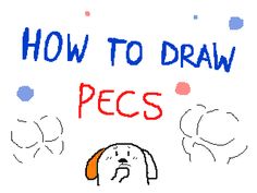 an image of how to draw pecs with colored pencils and markers on paper