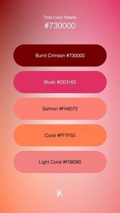 Tints Color Palette Burnt Crimson #730000 · Blush #DE3163 · Salmon #FA8072 · Coral #FF7F50 · Light Coral #F08080 A Touch Of Darkness, Touch Of Darkness, Light Coral, Copper Red, Colour Tint, A Color