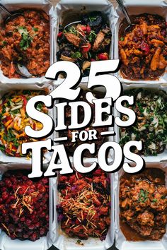 the cover of 25 sides for tacos, which includes chicken and vegetables in containers