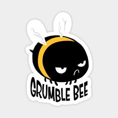 a black and yellow sticker with the words grumble bee on it's face