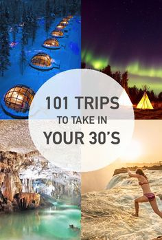 the top 10 things to take in your 30's travel guide with text overlay that reads 101 trips to take in your 30's