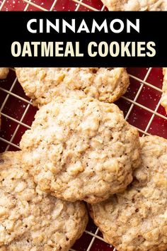 oatmeal cookies on a cooling rack with the words cinnamon oatmeal cookies