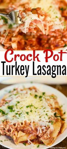 the crock pot turkey lasagna is an easy and delicious dinner that's ready in under 30 minutes