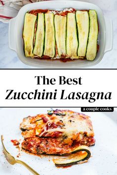 the best zucchini lasagna recipe is in this collage