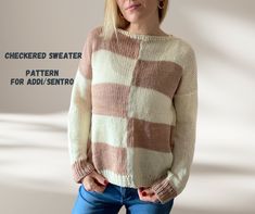 a woman wearing a sweater that has been knitted in two different colors and the words checkered sweater pattern for add - ons