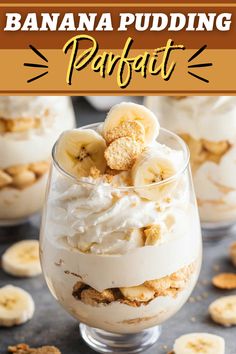 banana pudding parfait in a glass with whipped cream and sliced bananas on top