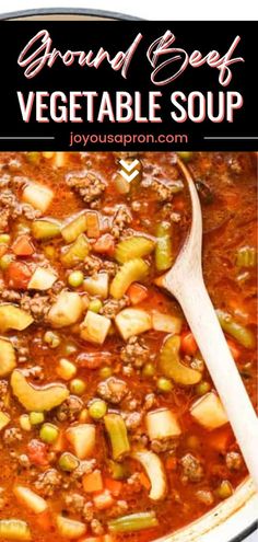 a bowl of ground beef vegetable soup with a spoon in it and the title above reads ground beef vegetable soup