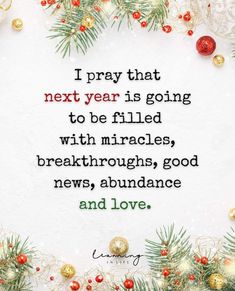 a christmas card with the words i pray that next year is going to be filled with miracles, break throughs, good news, abundance and love