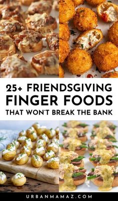 some food that is on top of a plate and in front of the words, 25 friends giving finger foods that won't break the bank