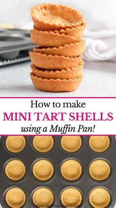 how to make mini tart shells using a muffin pan