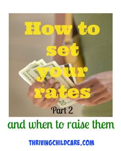 a woman holding money with the words how to set your rate and when to raise them