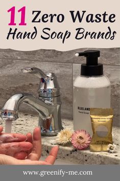 a hand soap dispenser with the words 11 zero waste hand soap brands