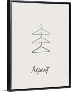 a poster with clothes hangers and the word repeat on it's back side