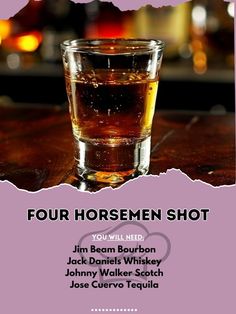 Ingredients:\nJim Beam Bourbon 1/4 oz 7.5 ml\nJack Daniels Whiskey 1/4 oz 7.5 ml\nJohnny Walker Scotch 1/4 oz 7.5 ml\nJose Cuervo Tequila 1/4 oz 7.5 ml\nInstructions:\nPour all spirits into a shot glass without mixing.\nConquer the night with this fierce blend!\n#FourHorsemenShot Fruity Vodka Drinks, Cocktail Contest, Cuervo Tequila, 21st Ideas, Johnny Walker, Tequila Recipe, Pretty Alcoholic Drinks, Cocktail Drinks Alcoholic, Yummy Alcoholic Drinks