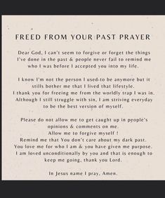 a poem written in black and white with the words, free from your past prayer