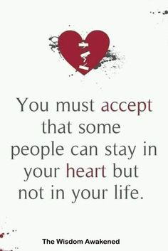 You must accept that some people can stay in your heart but not in your life. Special People Quotes, Adoption Quotes, Mean People, Life Quotes To Live By, Meaning Of Love, Heart Quotes, Good Thoughts Quotes, People Quotes, Marriage Advice