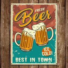 two mugs of beer with the words fresh beer best in town