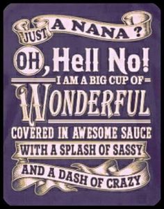 an old poster with the words, i am a big cup of wonderful sauce and a splash of sassy and a dash of crazy